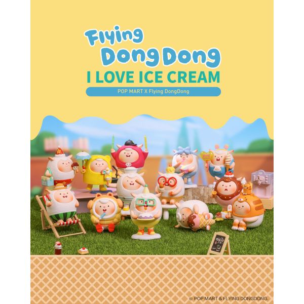 フィギュア POPMART Flying Dong Dong アイラブ アイスクリーム