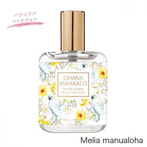 OHANA MAHAALO EAU DE COLOGNE MELIA MANUA